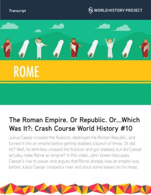 The Roman Empire. Or Republic. Or...Which Was It?: Crash Course