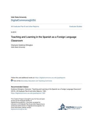 Teaching and Learning in the Spanish As a Foreign Language Classroom