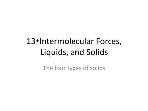 13 Intermolecular Forces, Liquids, and Solids