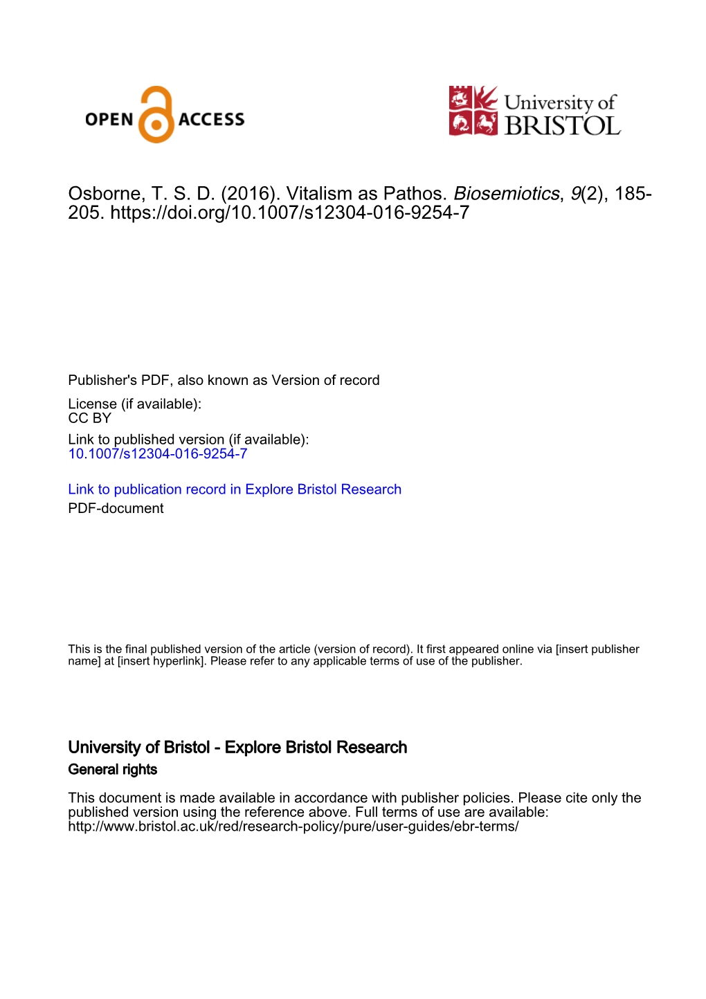 Osborne, T. S. D. (2016). Vitalism As Pathos. Biosemiotics, 9(2), 185- 205