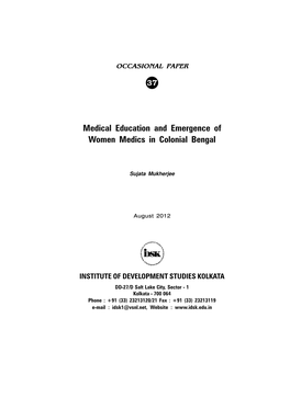 Medical Education and Emergence of Women Medics in Colonial Bengal
