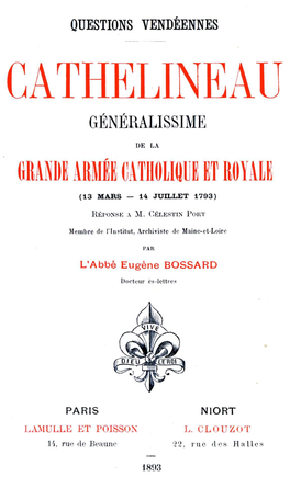 Cathelineau Généralissime De La Grande Armée Catholique Et Royale