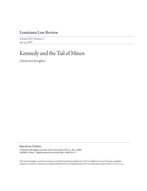 Kennedy and the Tail of Minos J