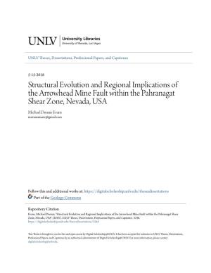 Structural Evolution and Regional Implications of the Arrowhead Mine Fault Within the Pahranagat Shear Zone, Nevada, USA Michael Dennis Evans Mevansmusic@Gmail.Com