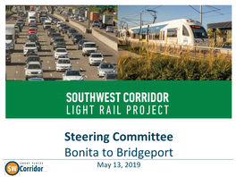Steering Committee Bonita to Bridgeport May 13, 2019 Bonita to Bridgeport Timeline