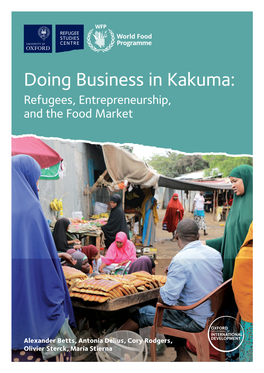 Doing Business in Kakuma: Refugees, Entrepreneurship, and the Food Market