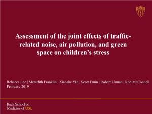Assessment of the Joint Effects of Traffic- Related Noise, Air Pollution, and Green Space on Children's Stress
