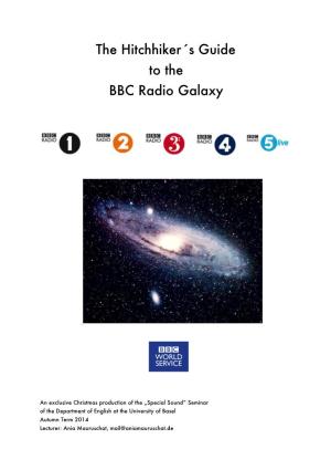 The Hitchhiker´S Guide to the BBC Radio Galaxy
