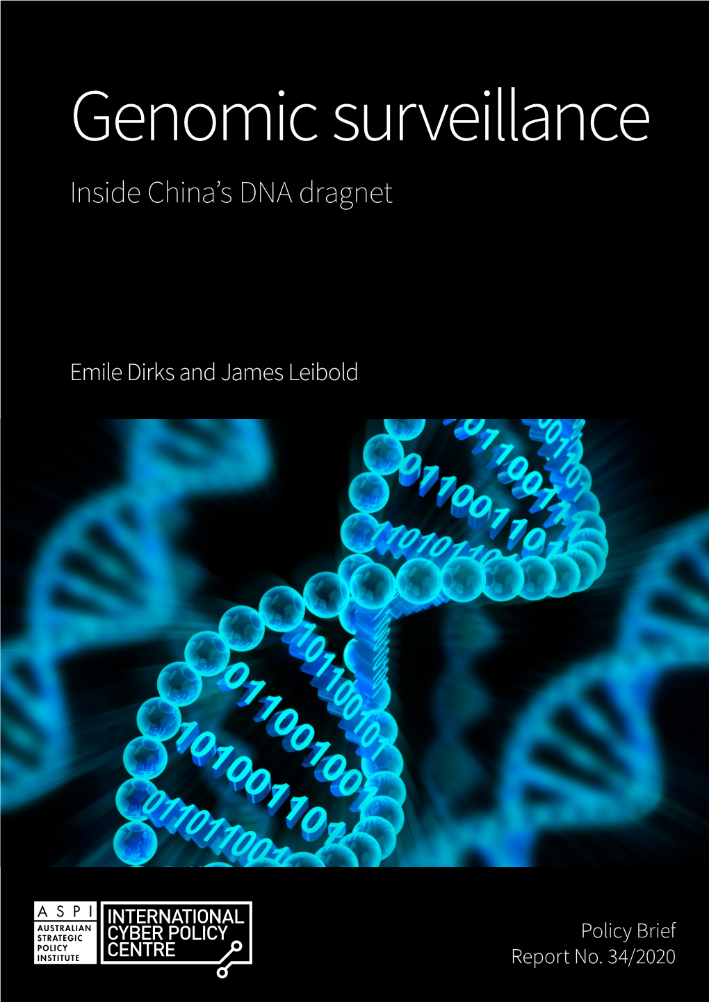 Genomic Surveillance: Inside China's DNA Dragnet