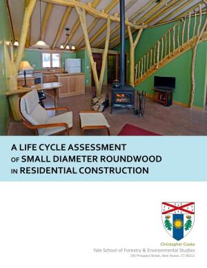 Of!Small Diameter Roundwood ! In!Residential Construction!