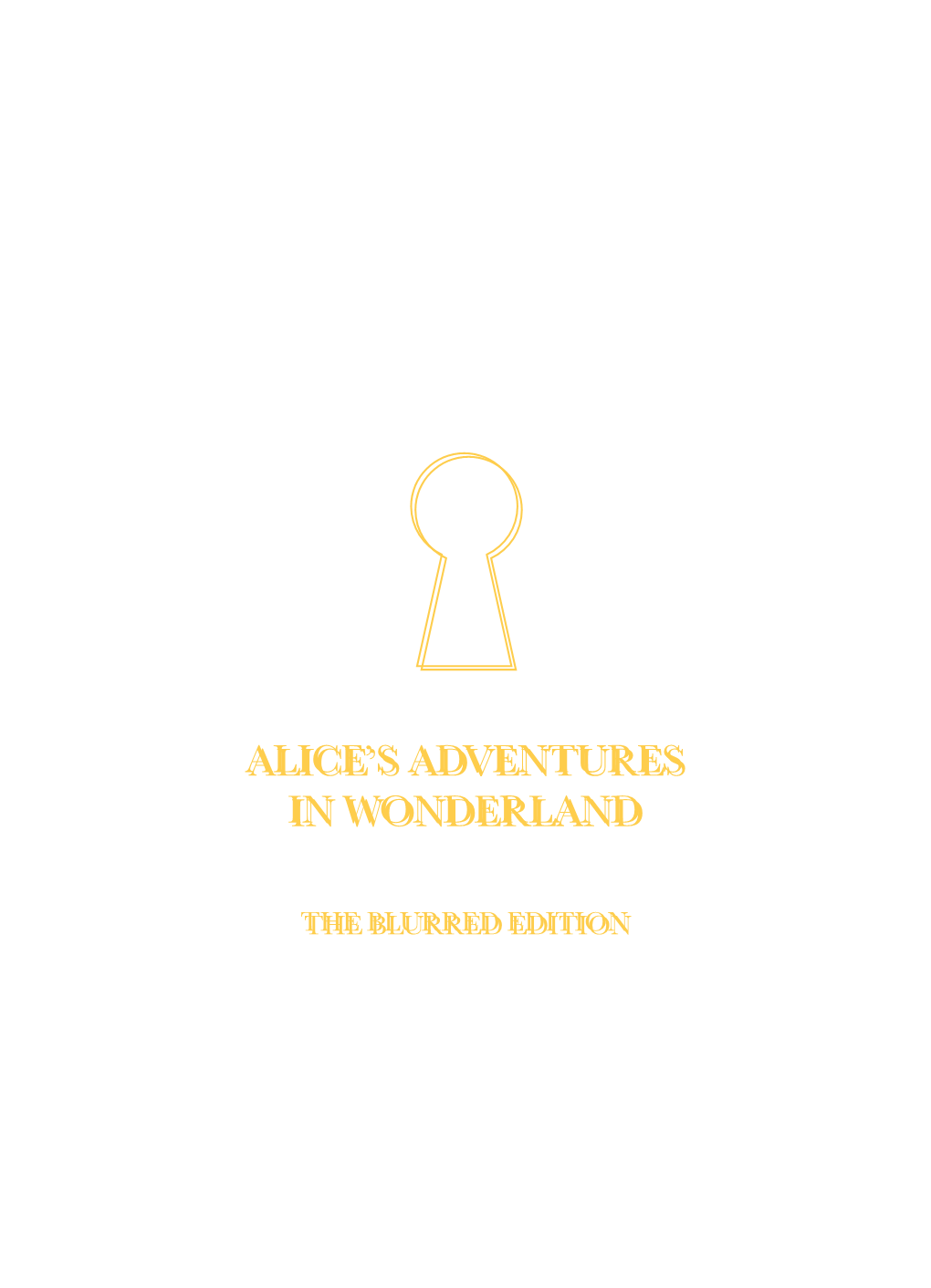 Alice's Adventures in Wonderland Blurrededition