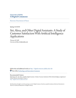 Siri, Alexa, and Other Digital Assistants: a Study of Customer Satisfaction with Artificial Intelligence Applications Thomas M