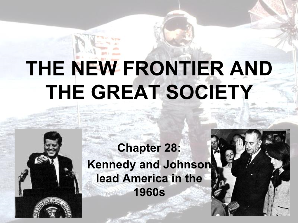 The New Frontier and the Great Society