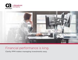 Financial Performance Is King. Clarity PPM Makes Managing Investments Easy