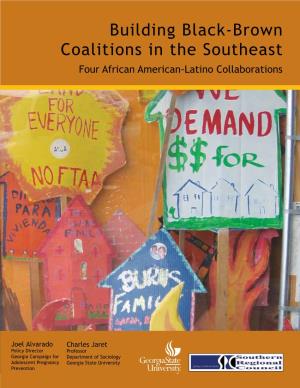 Building Black-Brown Coalitions in the Southeast Four African American-Latino Collaborations