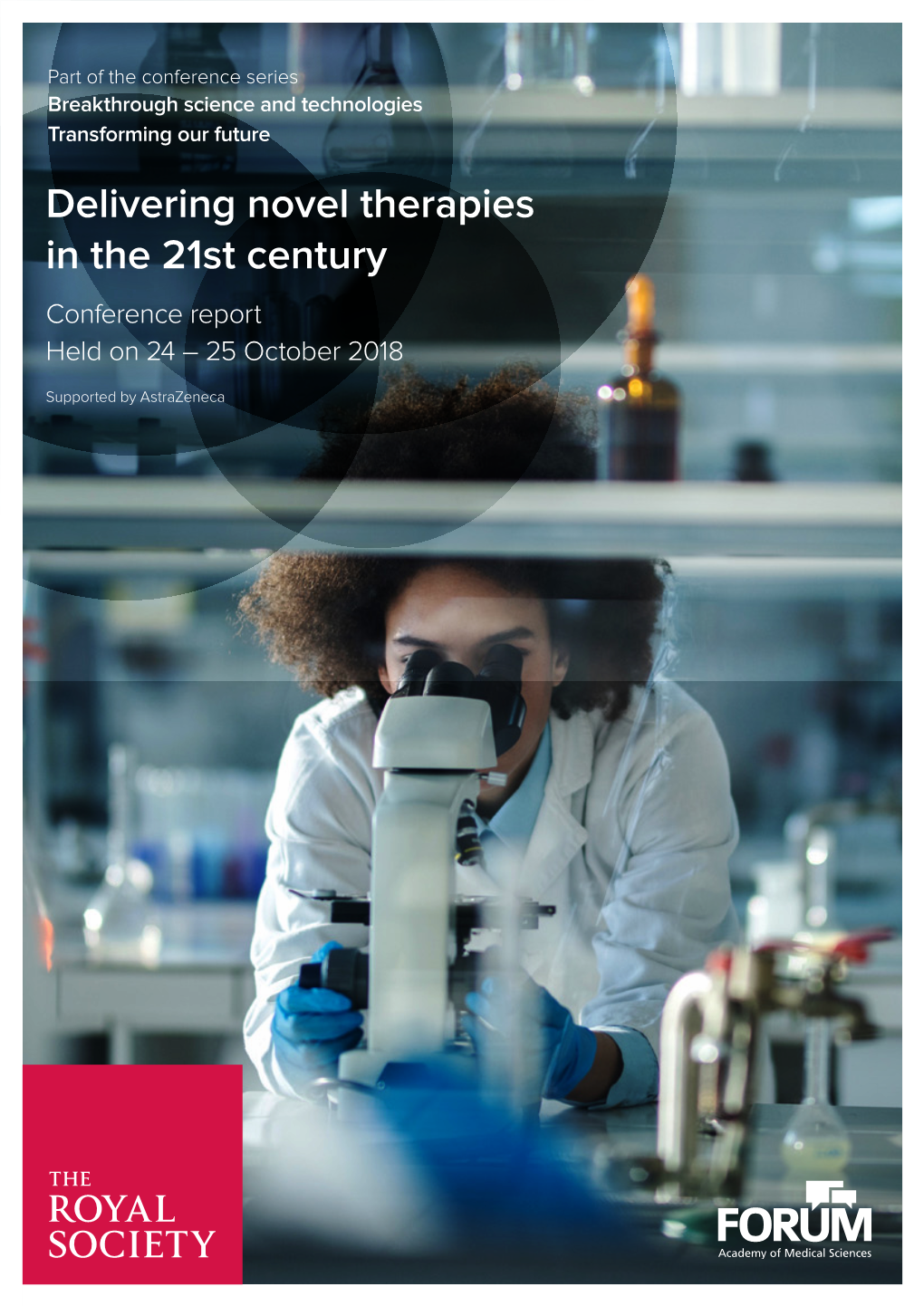 Delivering Novel Therapies in the 21St Century Conference Report Held on 24 – 25 October 2018