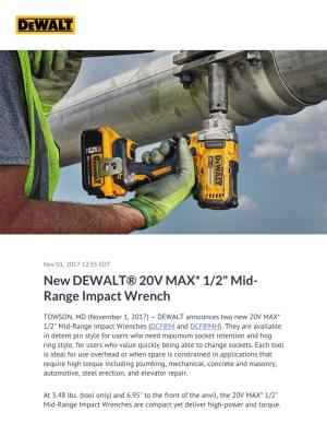 New DEWALT® 20V MAX* 1/2" Mid-Range Impact Wrench