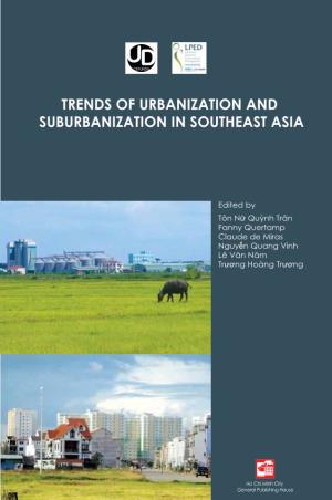 Trends of Urbanization and Suburbanization in Southeast Asia 1
