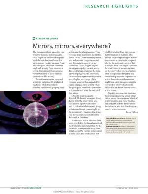 MIRROR NEURONS Mirrors, Mirrors, Everywhere? the Discussion About a Possible Role Actions and Facial Expressions