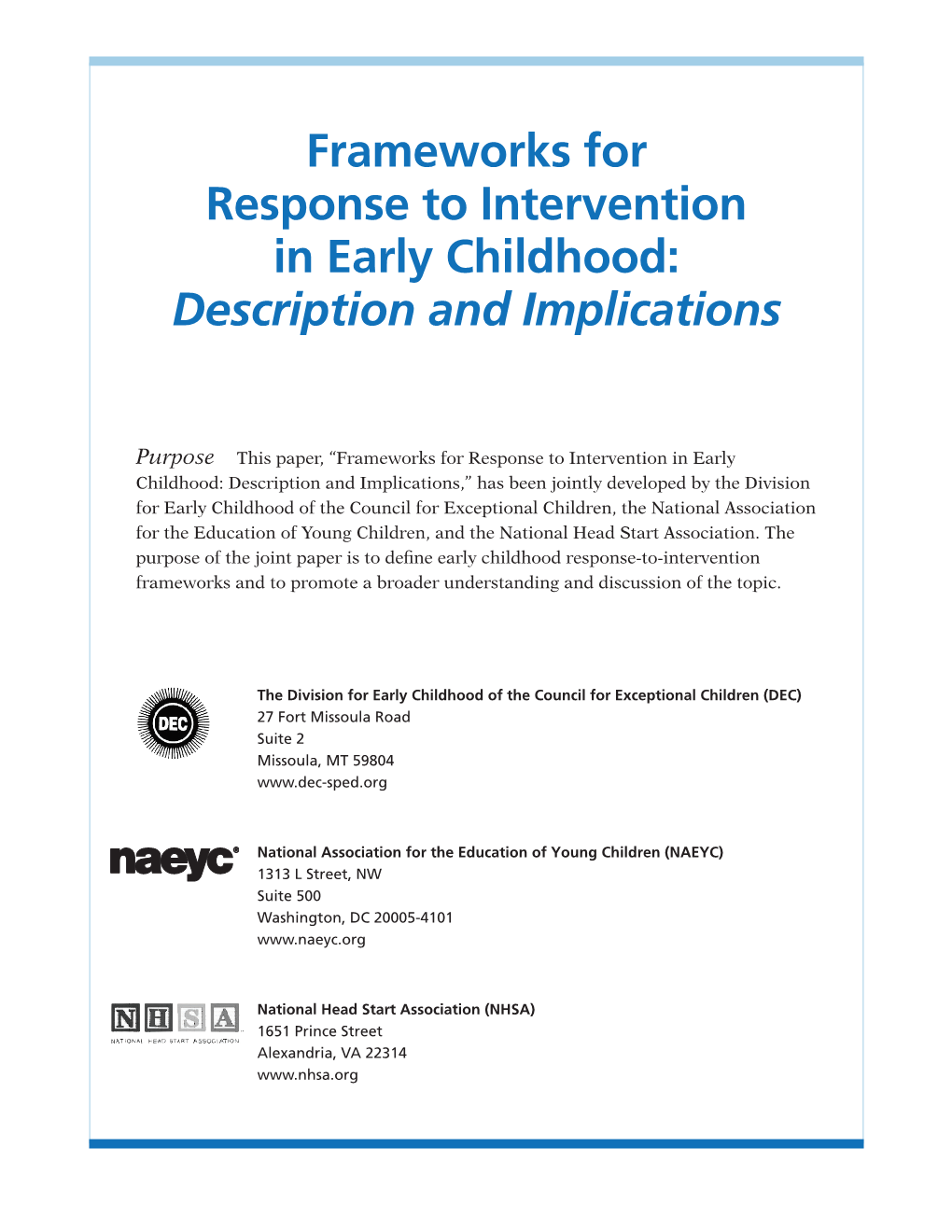 Frameworks for Response to Intervention in Early Childhood: Description and Implications