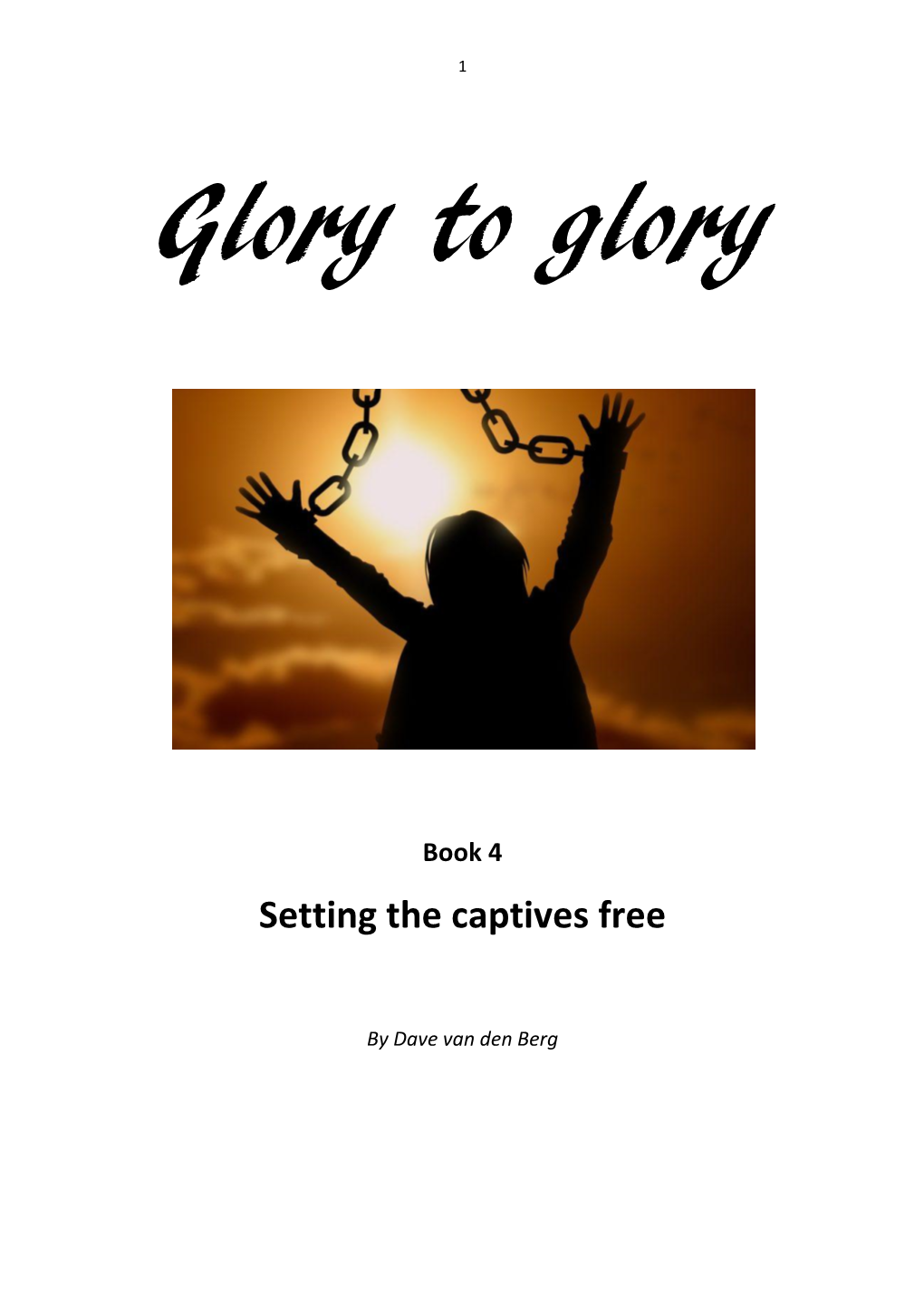 Setting the Captives Free