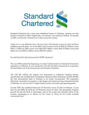 Standard Chartered Has a Long and Established History in Pakistan, Opening Our First Branch in Karachi in 1863