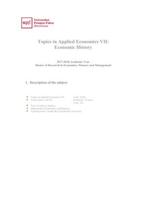 Topics in Applied Economics VII: Economic History