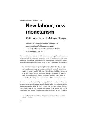 New Labour, New Monetarism Philip Arestis and Malcolm Sawyer