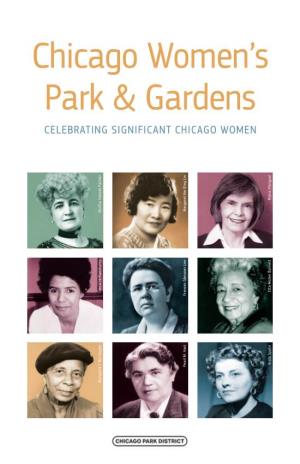 CELEBRATING SIGNIFICANT CHICAGO WOMEN Park &Gardens