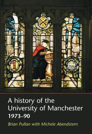 A History of the University of Manchester Since 1951