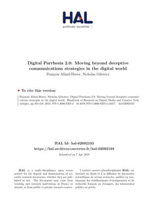 Digital Parrhesia 2.0: Moving Beyond Deceptive Communications Strategies in the Digital World François Allard-Huver, Nicholas Gilewicz
