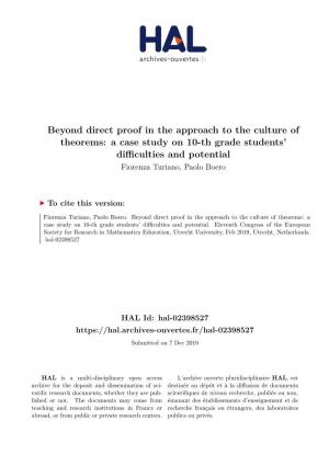Beyond Direct Proof in the Approach to the Culture of Theorems: a Case Study on 10-Th Grade Students’ Diﬀiculties and Potential Fiorenza Turiano, Paolo Boero
