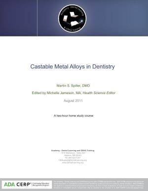 Castable Metal Alloys in Dentistry