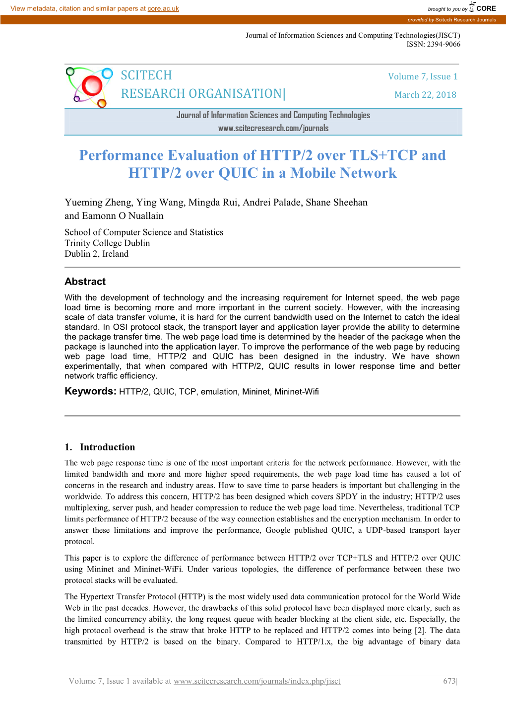 Performance Evaluation of HTTP/2 Over TLS+TCP and HTTP/2 Over QUIC in a Mobile Network