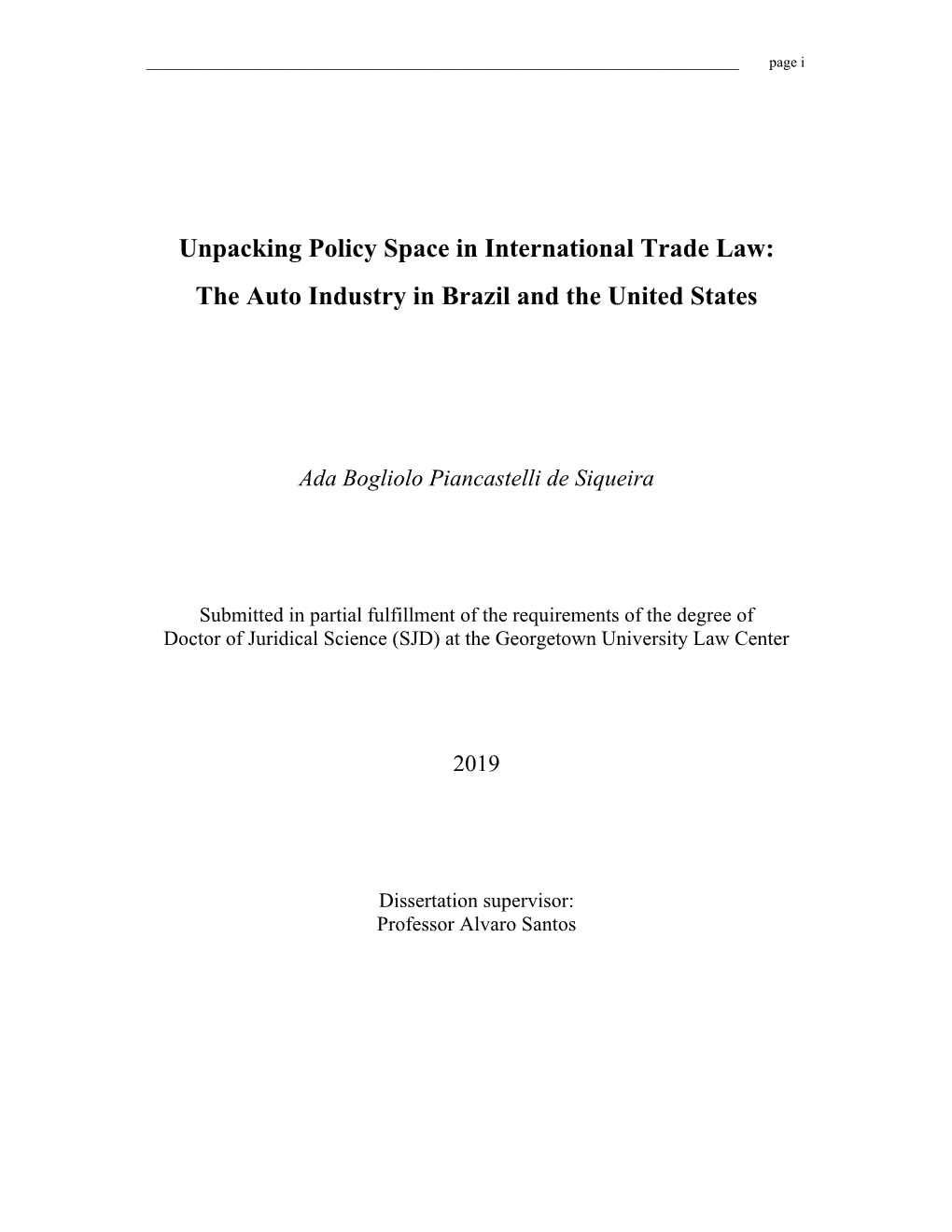 Unpacking Policy Space in International Trade Law: the Auto Industry in Brazil and the United States