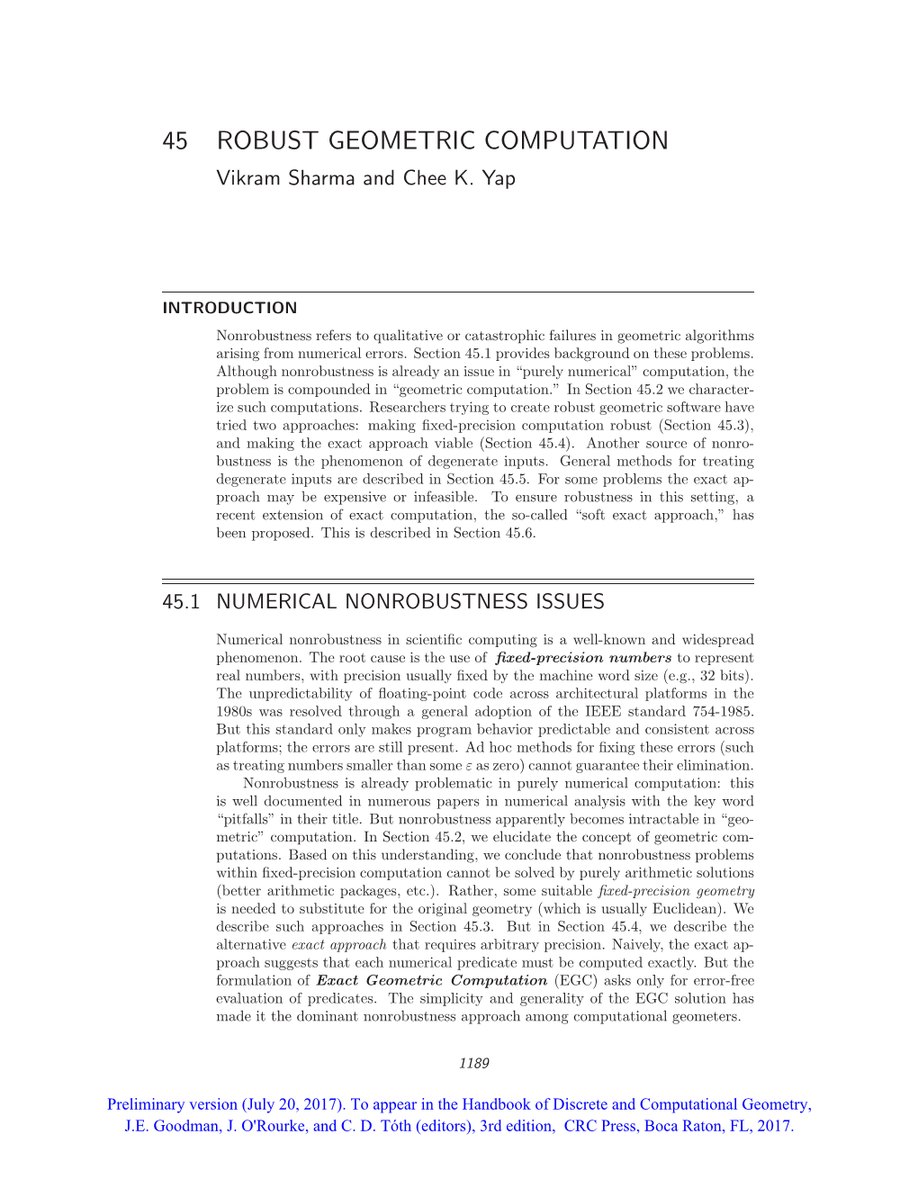 45 ROBUST GEOMETRIC COMPUTATION Vikram Sharma and Chee K