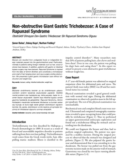 Non-Obstructive Giant Gastric Trichobezoar: a Case of Rapunzel Syndrome Obstrüktif Olmayan Dev Gastric Trikobezoar: Bir Rapunzel Sendromu Olgusu