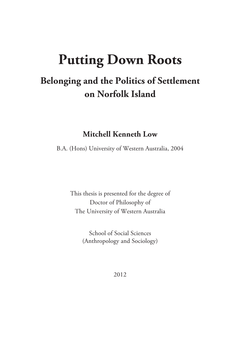 Putting Down Roots Belonging and the Politics of Settlement on Norfolk Island