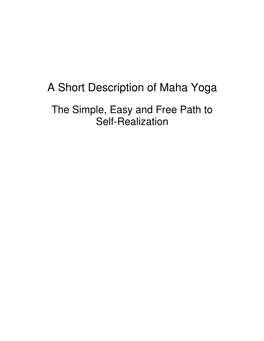 A Short Description of Maha Yoga