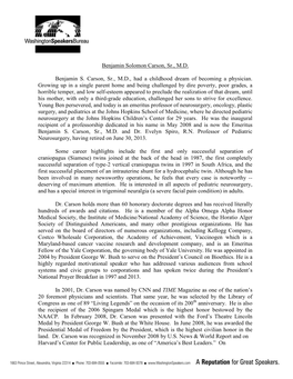 Benjamin Solomon Carson, Sr., M.D. Benjamin S. Carson, Sr., M.D., Had a Childhood Dream of Becoming a Physician. Growing up In