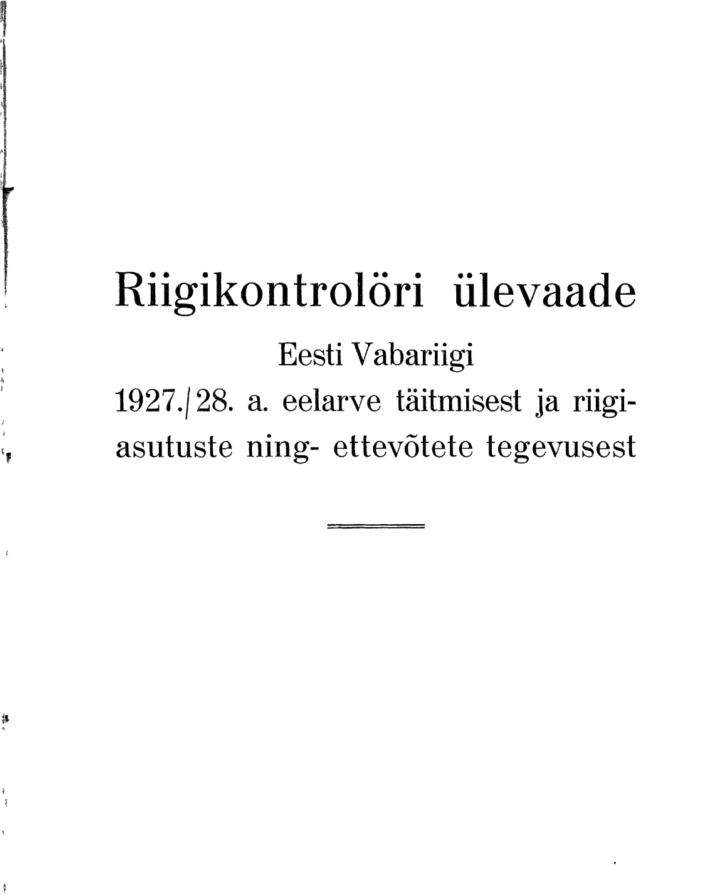 Riigikontrolöri Ülevaade Eesti Vabariigi 1927.(28