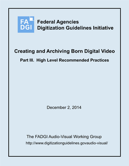 Creating and Archiving Born Digital Video