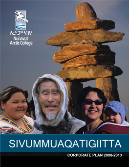 Corporate Plan 2008-2013 Nunavut Arctic College Corporate Plan 20082013
