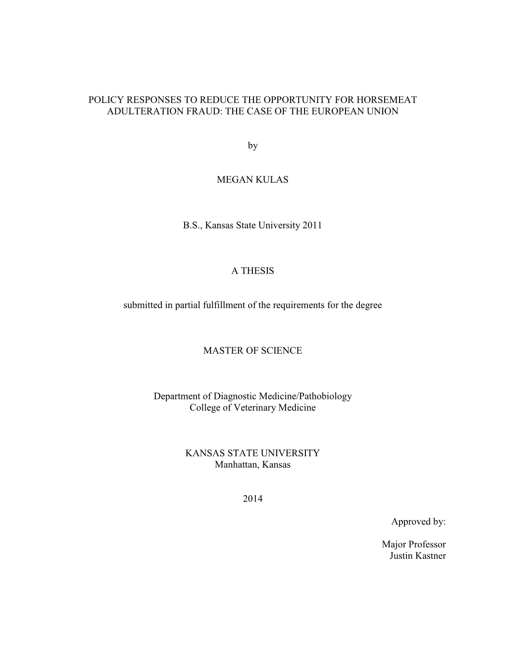 Policy Responses to Reduce the Opportunity for Horsemeat Adulteration Fraud: the Case of the European Union