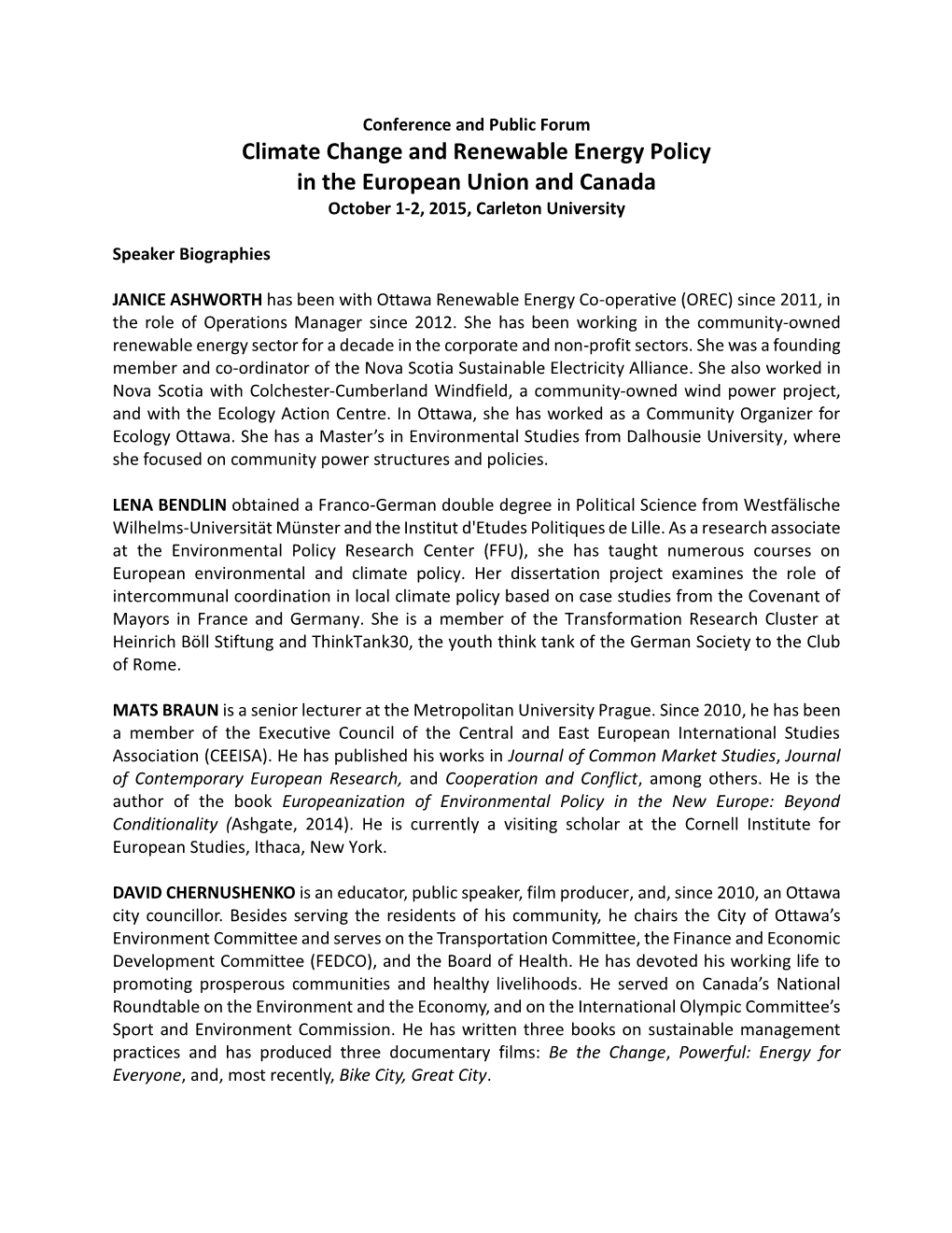 Climate Change and Renewable Energy Policy in the European Union and Canada October 1-2, 2015, Carleton University