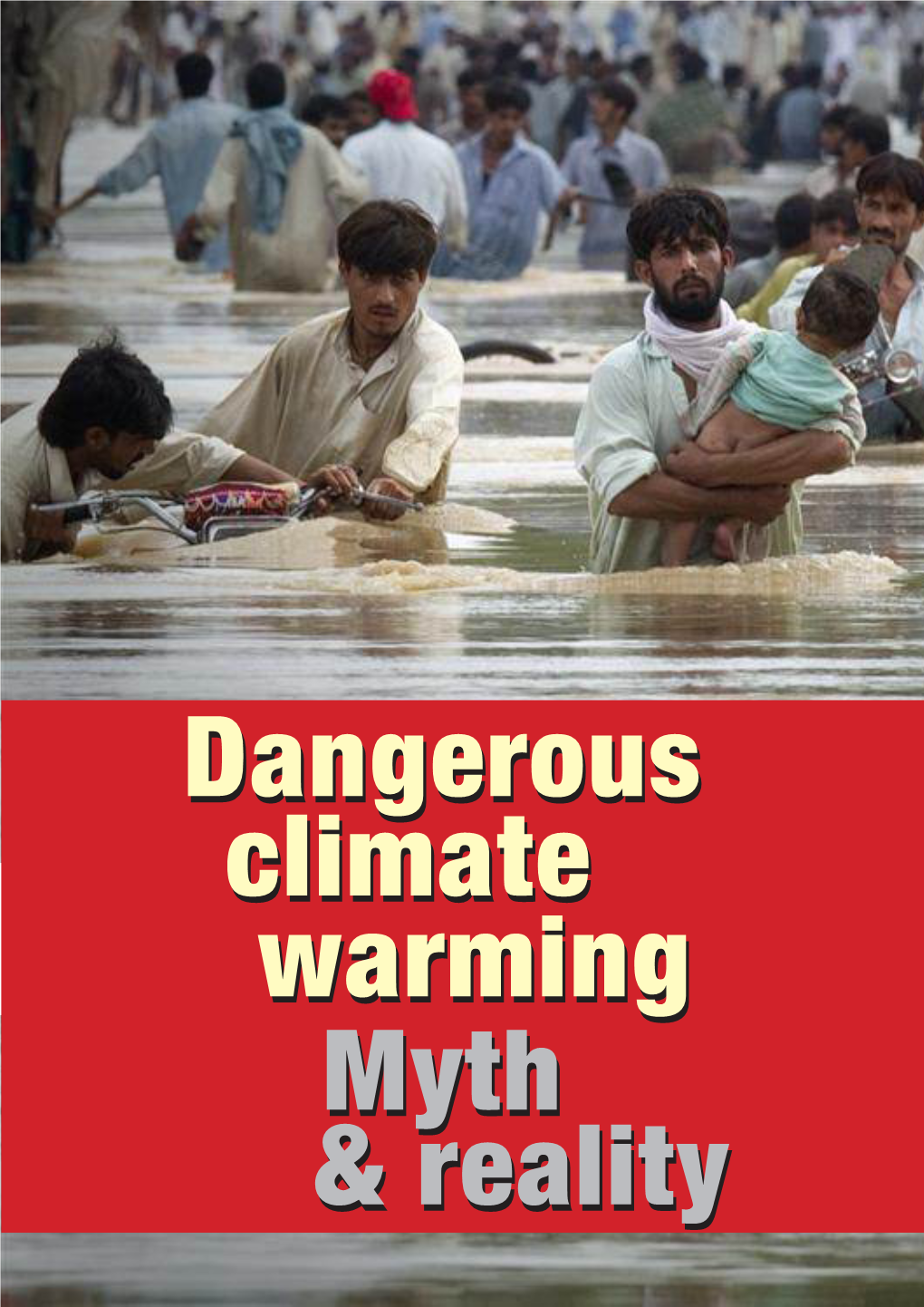 Dangerous Climate Warming: Myth and Reality