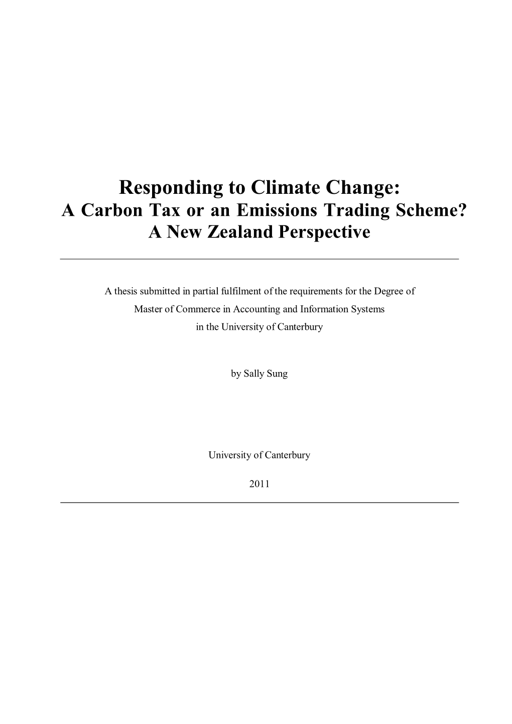 A Carbon Tax Or an Emissions Trading Scheme? a New Zealand Perspective