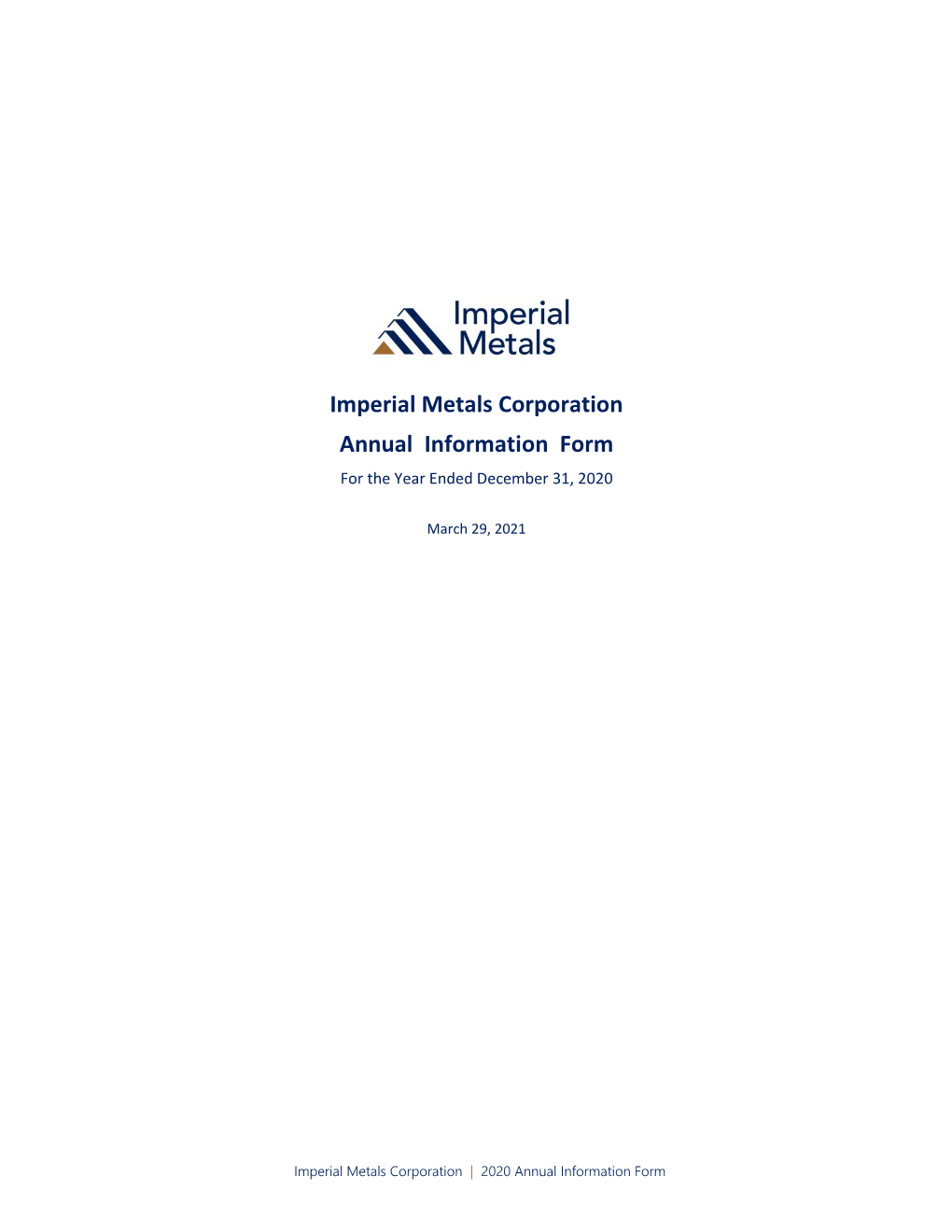 Imperial Metals Corporation Annual Information Form for the Year Ended December 31, 2020