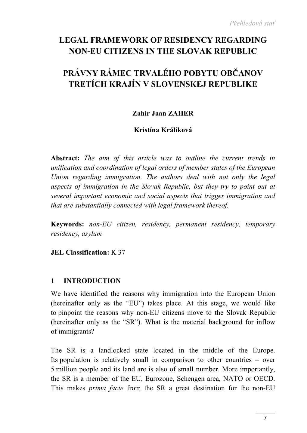 Legal Framework of Residency Regarding Non-Eu Citizens in the Slovak Republic