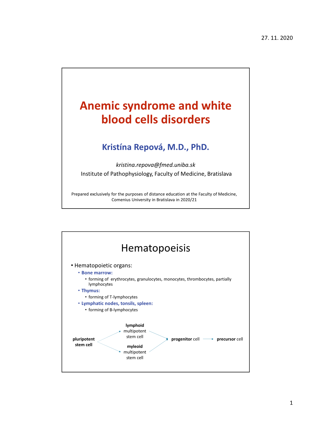Anemic Syndrome and White Blood Cells Disorders